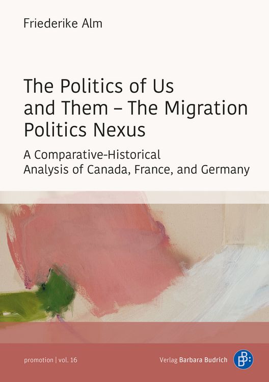 Produktbild: The Politics of Us and Them &ndash; The Migration Politics Nexus