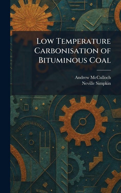 Produktbild: Low Temperature Carbonisation of Bituminous Coal