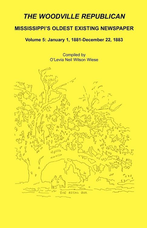 Produktbild: The Woodville Republican, Mississippi's Oldest Existing Newspaper, Volume 5