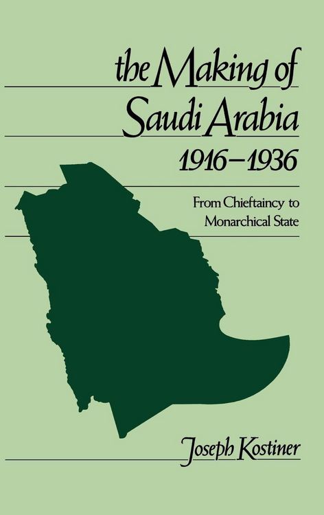 Produktbild: The Making of Saudi Arabia 1916-1936