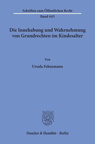 Produktbild: Die Innehabung und Wahrnehmung von Grundrechten im Kindesalter.