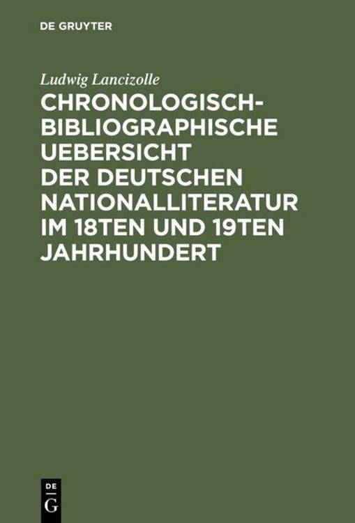 Produktbild: Chronologisch-bibliographische Uebersicht der deutschen Nationalliteratur im 18ten und 19ten Jahrhundert