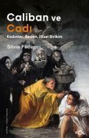 Produktbild: Caliban ve Cadi - Kadinlar, Beden, Ilksel Birikim