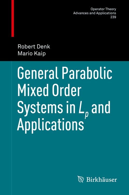 Produktbild: General Parabolic Mixed Order Systems in Lp and Applications
