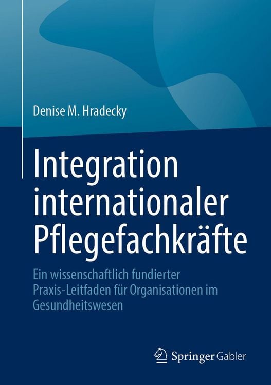 Produktbild: Integration internationaler Pflegefachkr&auml;fte