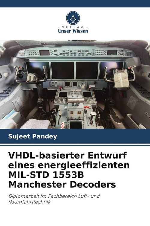 Produktbild: VHDL-basierter Entwurf eines energieeffizienten MIL-STD 1553B Manchester Decoders