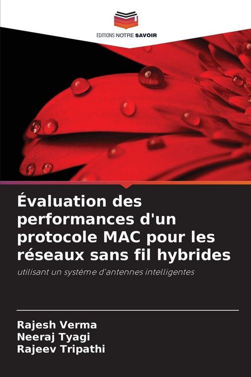 Produktbild: &Eacute;valuation des performances d'un protocole MAC pour les r&eacute;seaux sans fil hybrides