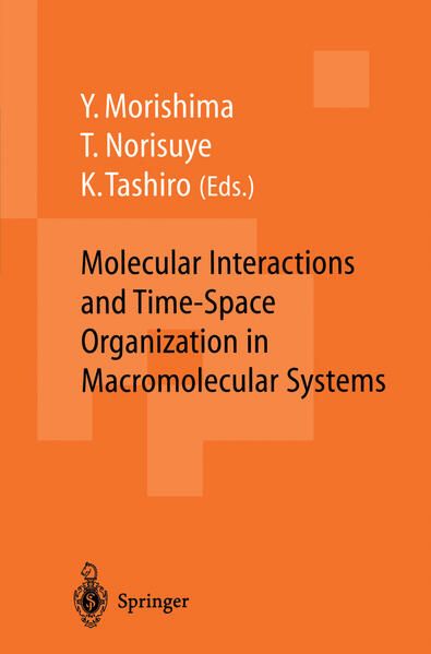 Produktbild: Molecular Interactions and Time-Space Organization in Macromolecular Systems