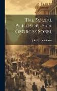 Produktbild: The Social Philosophy of Georges Sorel