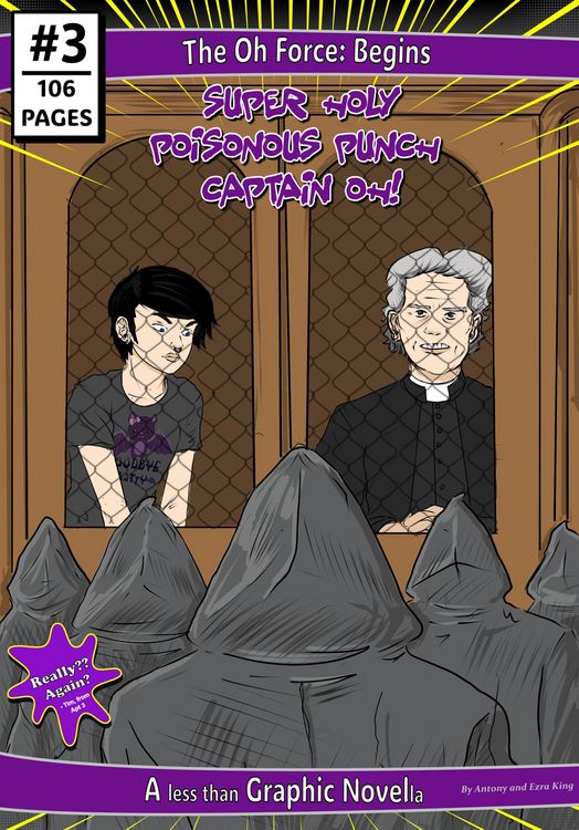 Produktbild: The Oh Force Begins: Super Holy Poisonous Punch Captain Oh!