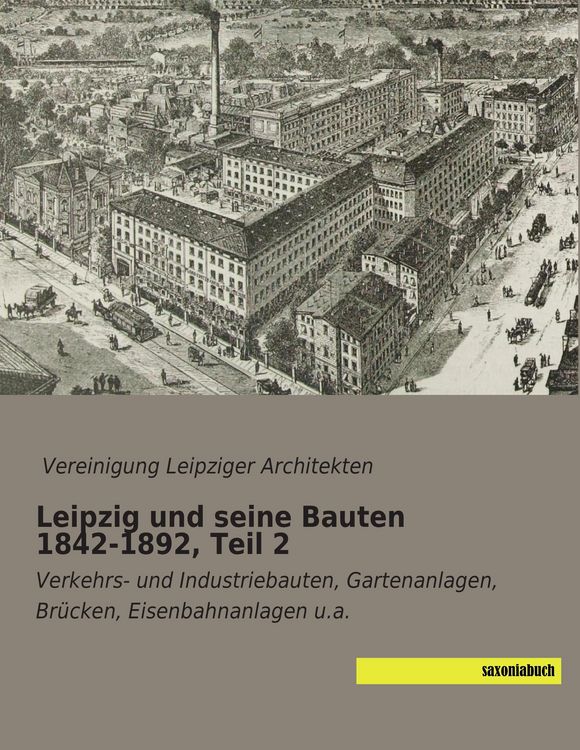 Produktbild: Leipzig und seine Bauten 1842-1892, Teil 2
