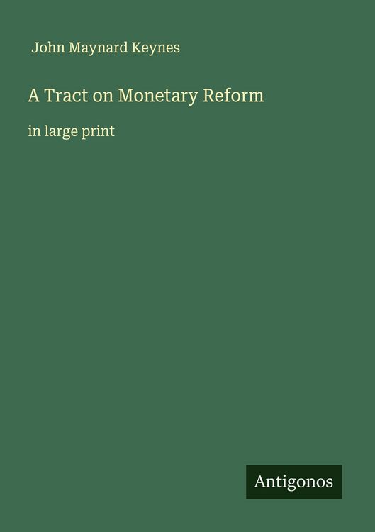 Produktbild: A Tract on Monetary Reform