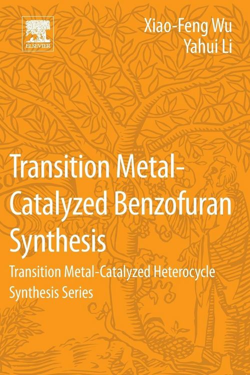 Produktbild: Transition Metal-Catalyzed Benzofuran Synthesis