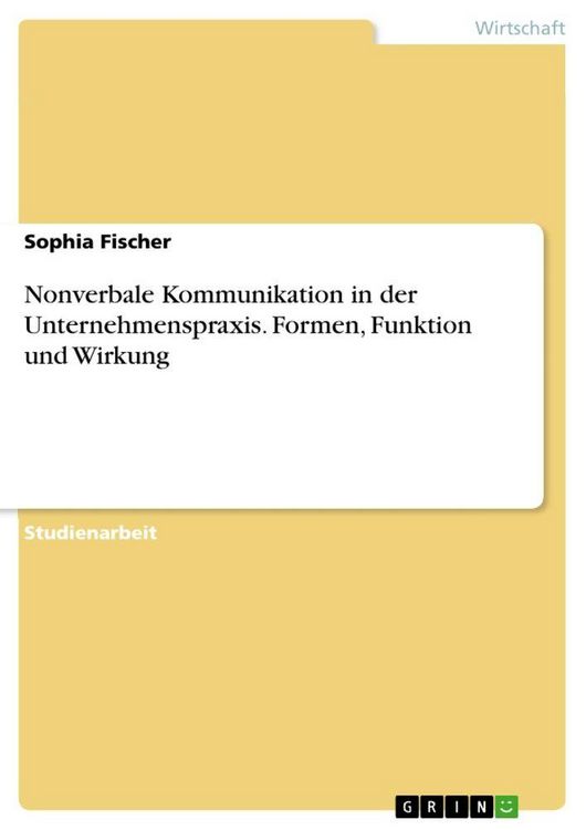 Produktbild: Nonverbale Kommunikation in der Unternehmenspraxis. Formen, Funktion und Wirkung