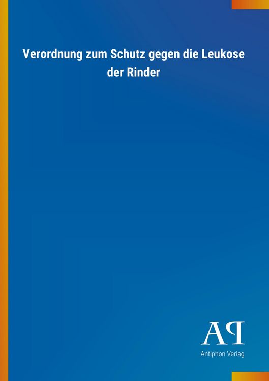 Produktbild: Verordnung zum Schutz gegen die Leukose der Rinder