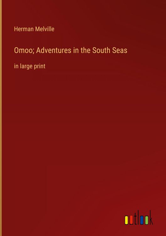 Produktbild: Omoo; Adventures in the South Seas
