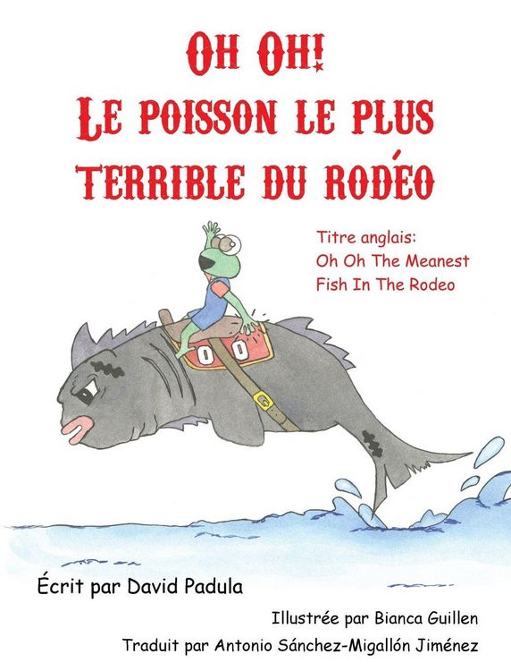 Produktbild: Oh Oh the Meanest Fish in the Rodeo (French Edition)
