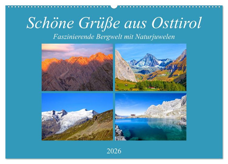 Produktbild: Sch&ouml;ne Gr&uuml;&szlig;e aus Osttirol (Wandkalender 2026 DIN A2 quer), CALVENDO Monatskalender