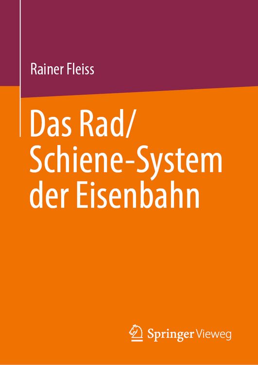 Produktbild: Das Rad/Schiene-System der Eisenbahn
