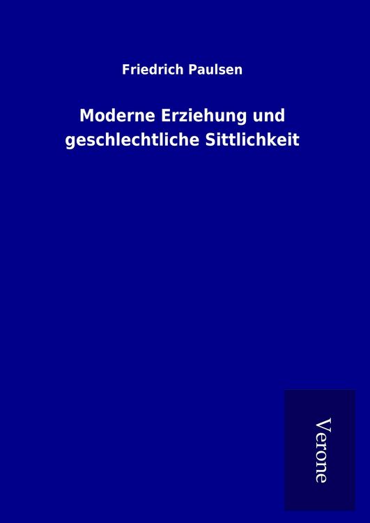 Produktbild: Moderne Erziehung und geschlechtliche Sittlichkeit