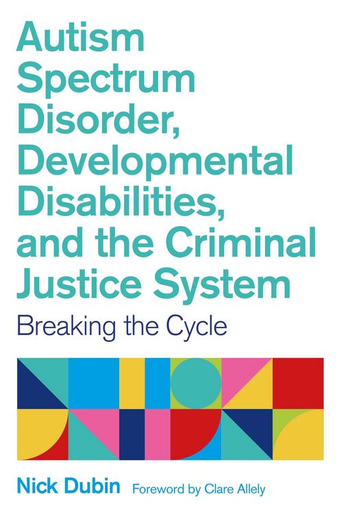 Produktbild: Autism Spectrum Disorder, Developmental Disabilities, and the Criminal Justice System