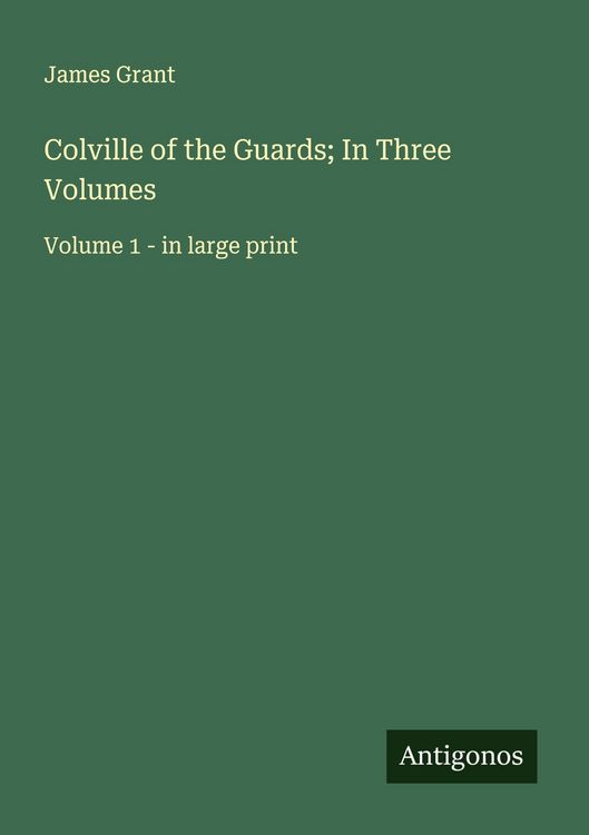 Produktbild: Colville of the Guards; In Three Volumes