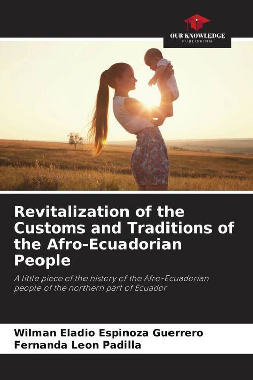 Produktbild: Revitalization of the Customs and Traditions of the Afro-Ecuadorian People