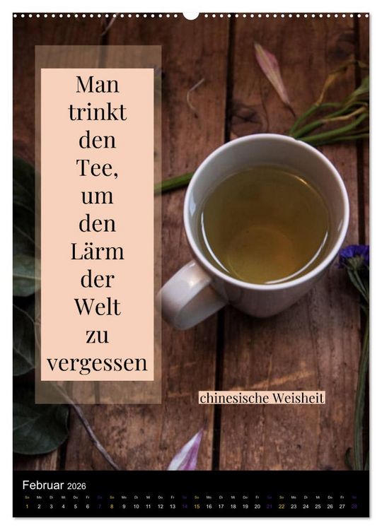 Produktbild: TEE Weisheiten und Zitate (Wandkalender 2026 DIN A2 hoch), CALVENDO Monatskalender