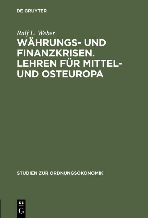 Produktbild: W&auml;hrungs- und Finanzkrisen. Lehren f&uuml;r Mittel- und Osteuropa
