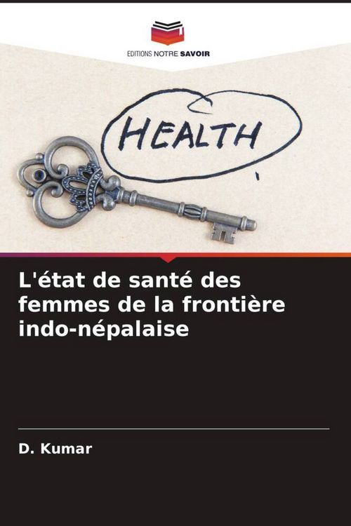 Produktbild: L'&eacute;tat de sant&eacute; des femmes de la fronti&egrave;re indo-n&eacute;palaise