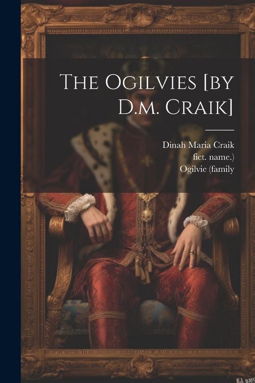 Produktbild: The Ogilvies [by D.m. Craik]