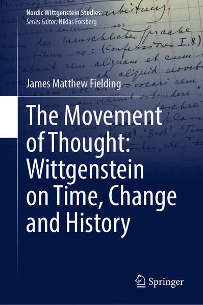 Produktbild: The Movement of Thought: Wittgenstein on Time, Change and History