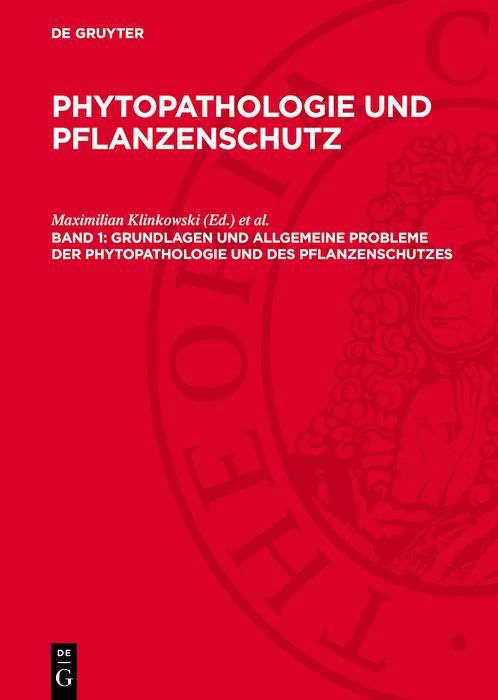 Produktbild: Grundlagen und allgemeine Probleme der Phytopathologie und des Pflanzenschutzes
