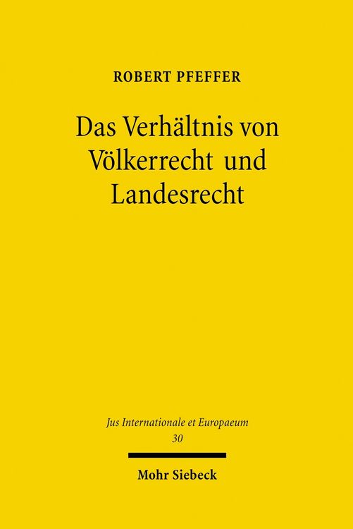 Produktbild: Das Verh&auml;ltnis von V&ouml;lkerrecht und Landesrecht
