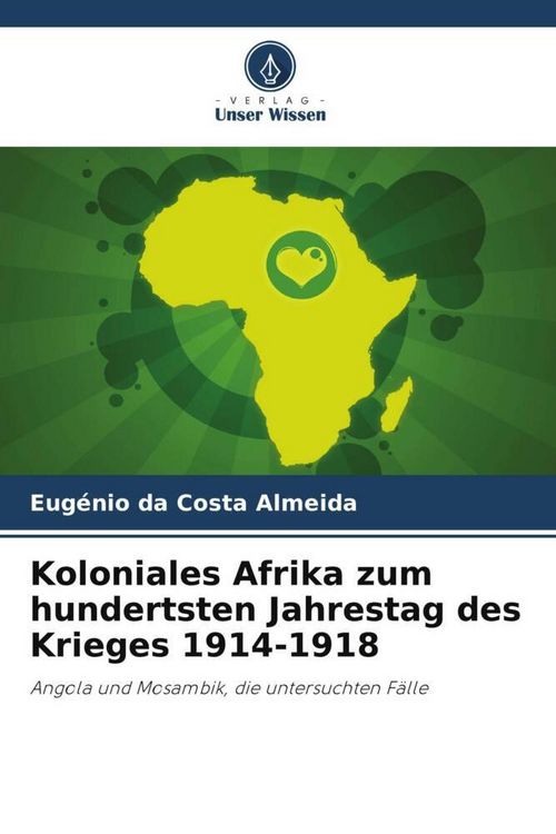 Produktbild: Koloniales Afrika zum hundertsten Jahrestag des Krieges 1914-1918