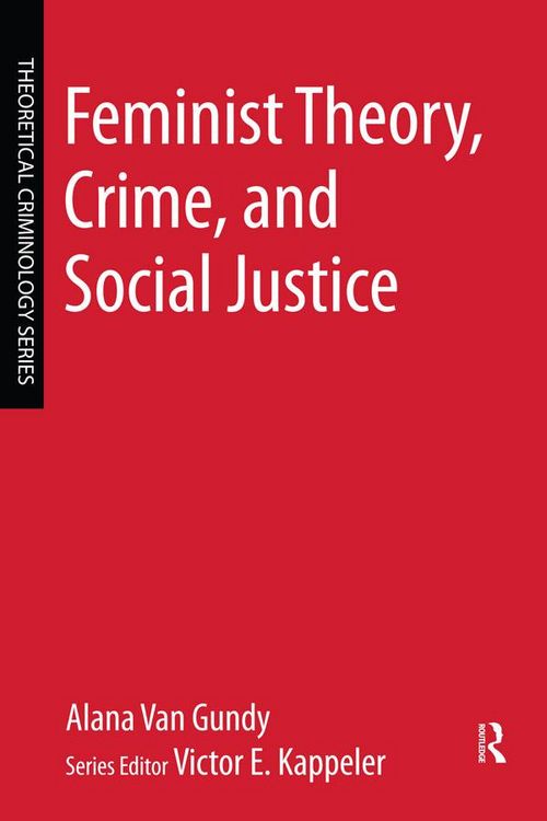 Produktbild: Feminist Theory, Crime, and Social Justice