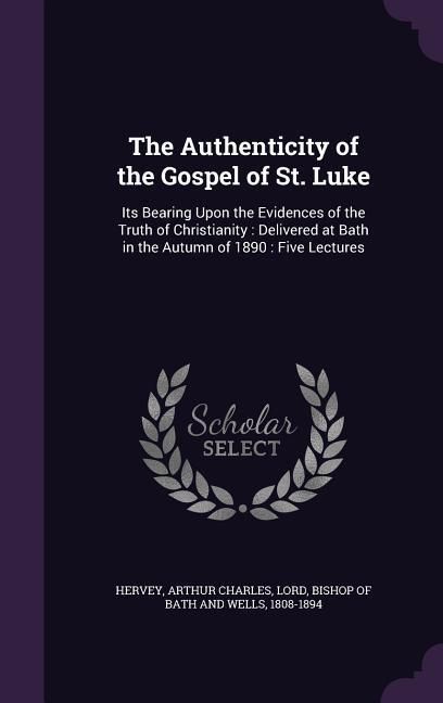 Produktbild: The Authenticity of the Gospel of St. Luke