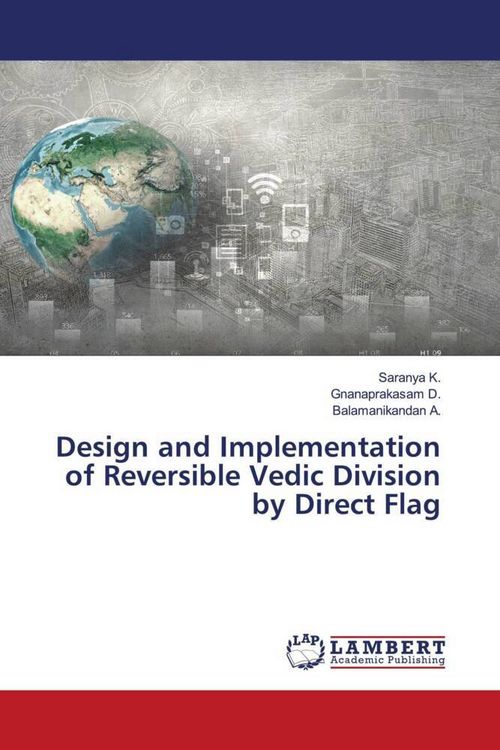 Produktbild: Design and Implementation of Reversible Vedic Division by Direct Flag