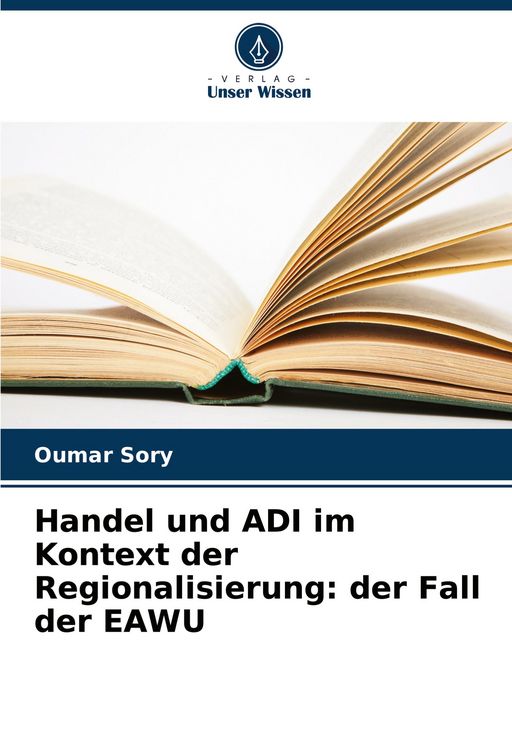 Produktbild: Handel und ADI im Kontext der Regionalisierung: der Fall der EAWU
