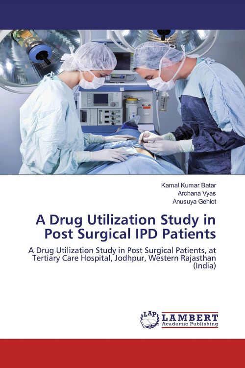 Produktbild: A Drug Utilization Study in Post Surgical IPD Patients