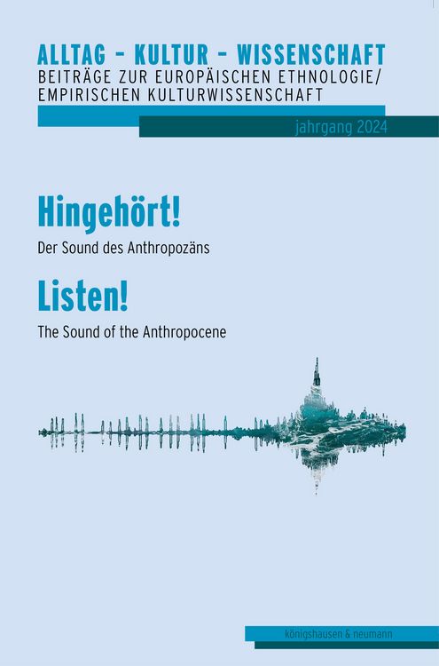 Produktbild: Hingeh&ouml;rt! Der Sound des Anthropoz&auml;ns - Listen! The Sound of the Anthropocene