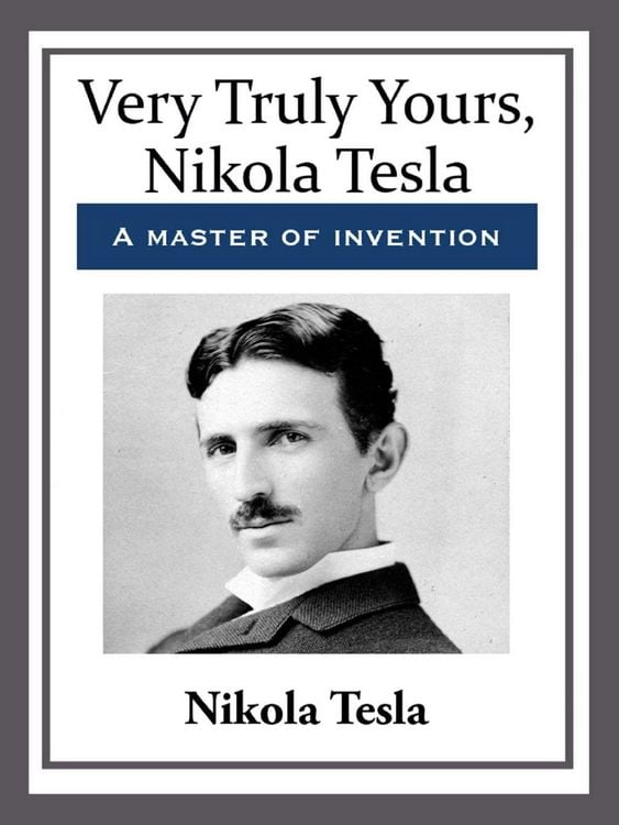 Produktbild: Very Truly Yours, Nikola Tesla