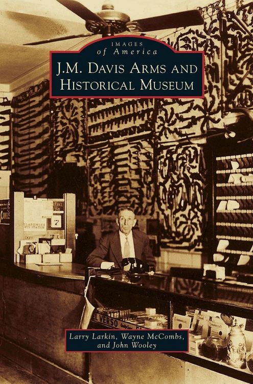 Produktbild: J. M. Davis Arms and Historical Museum