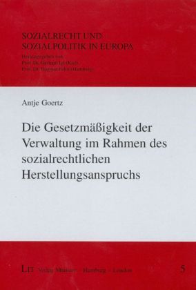 Produktbild: Die Gesetzm&auml;&szlig;igkeit der Verwaltung im Rahmen des sozialrechtlichen Herstellungsanspruchs