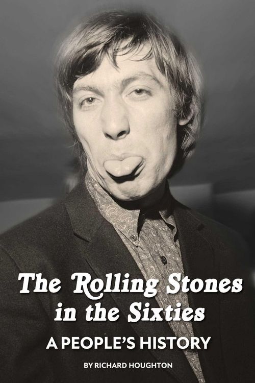 Produktbild: The Rolling Stones in the Sixties - A People's History
