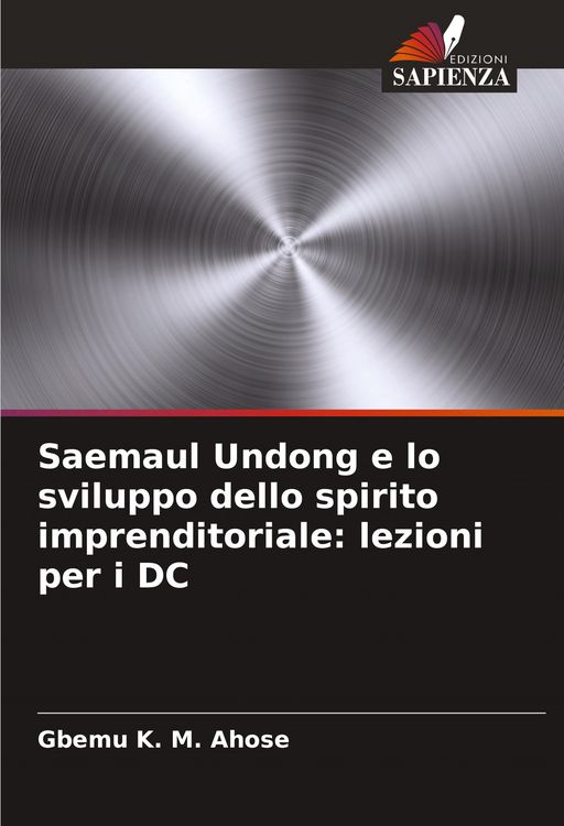 Produktbild: Saemaul Undong e lo sviluppo dello spirito imprenditoriale: lezioni per i DC