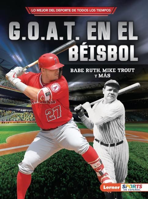 Produktbild: G.O.A.T. En El B&eacute;isbol (Baseball's G.O.A.T.)