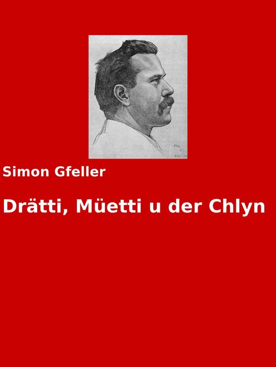 Produktbild: Dr&auml;tti, M&uuml;etti u der Chlyn