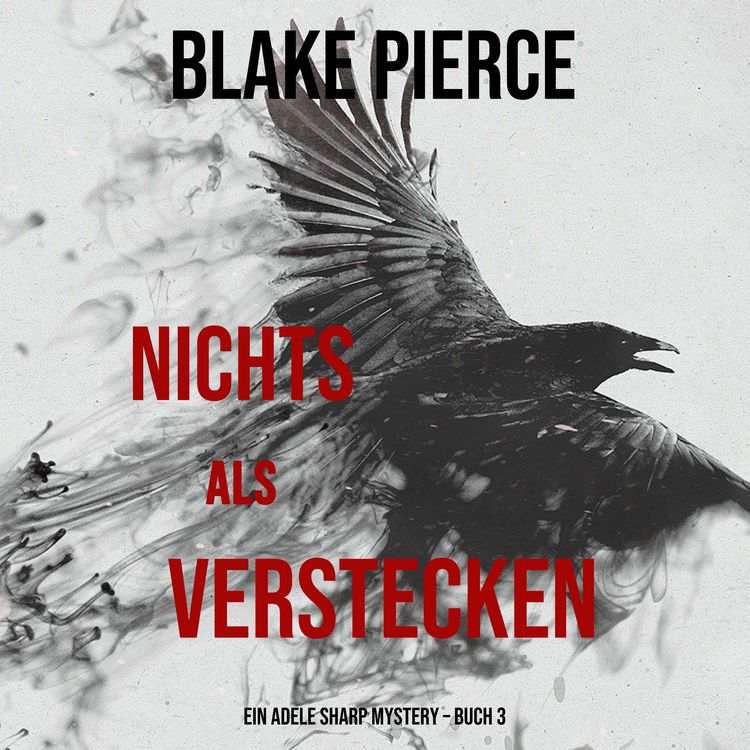 Produktbild: Nichts Als Verstecken (Ein Adele Sharp Mystery &ndash; Buch 3)
