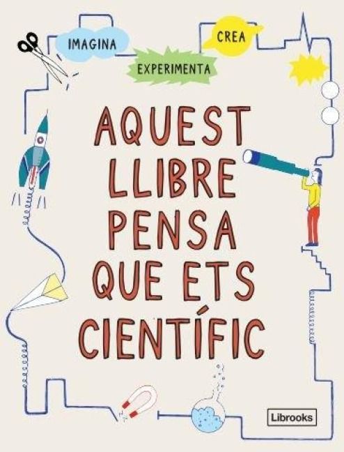 Produktbild: Aquest llibre pensa que ets cient&iacute;fic